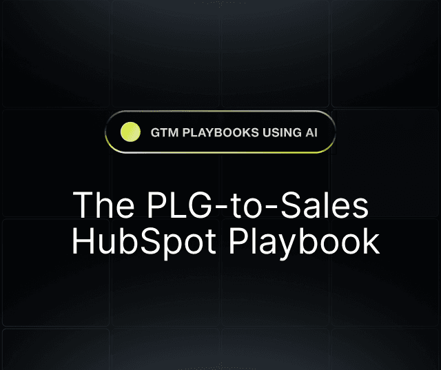 The PLG-to-Sales HubSpot Playbook
