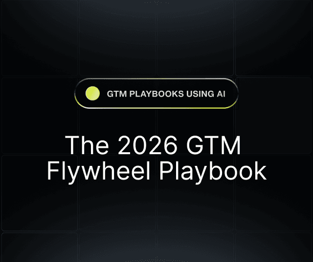 The 2026 GTM Flywheel Playbook